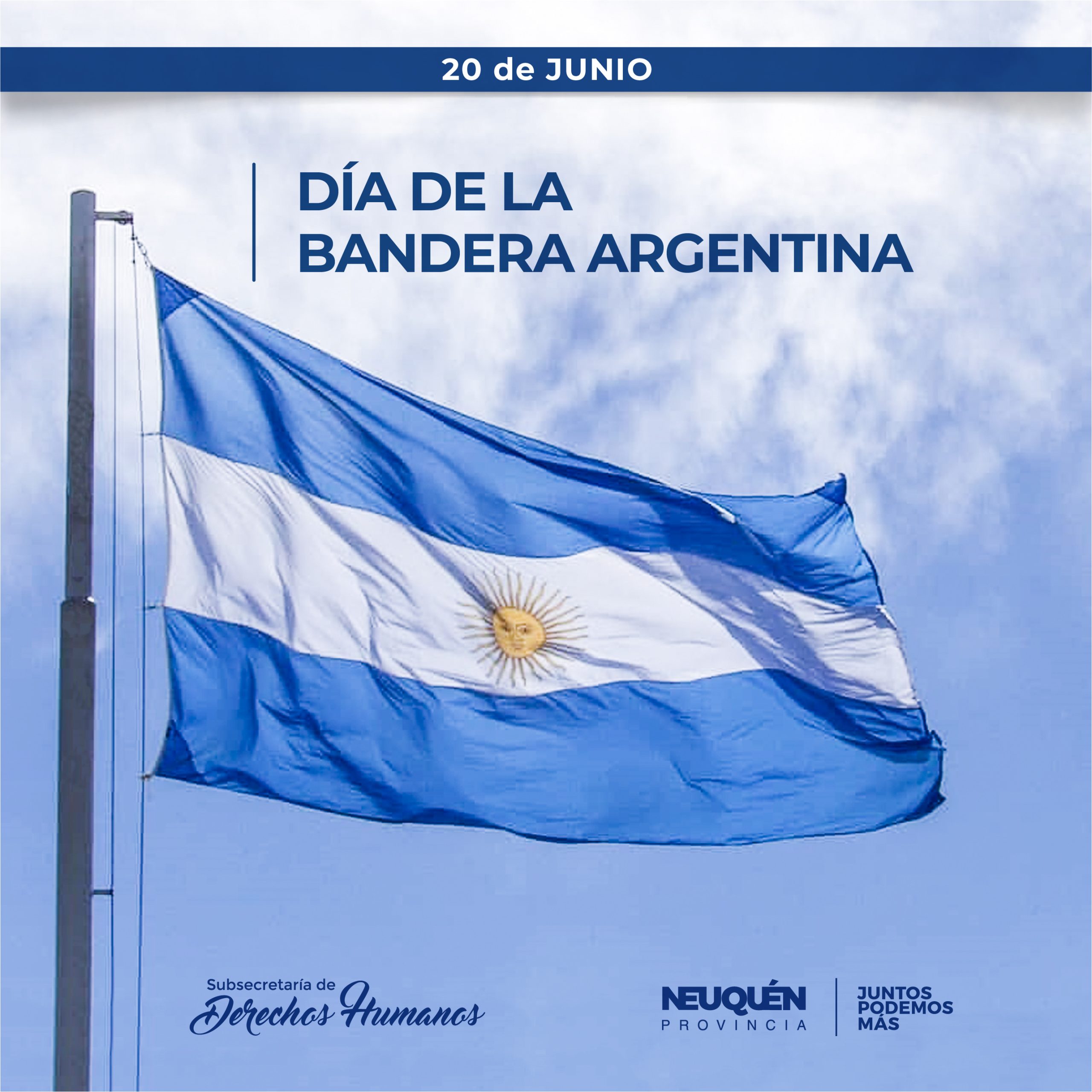 20/06 – Día de la bandera en Argentina – Subsecretaría de Derechos Humanos